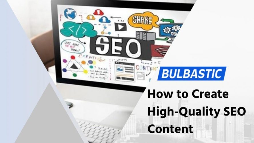 How to Create High-Quality SEO Content
